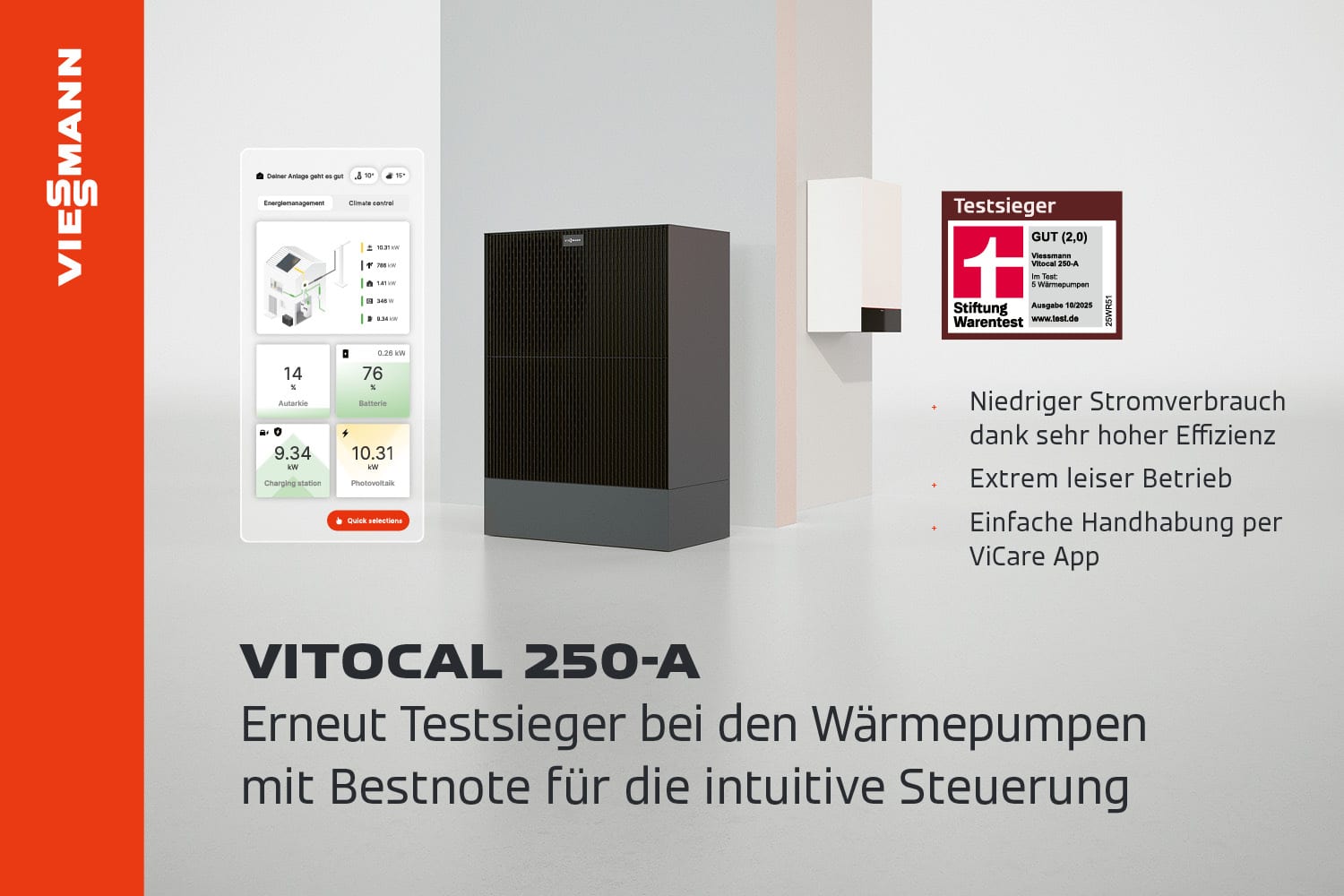 Vitocal 250-A
Erneut Testsieger bei den Wärmepumpen
mit Bestnote für die intuitive Steuerung